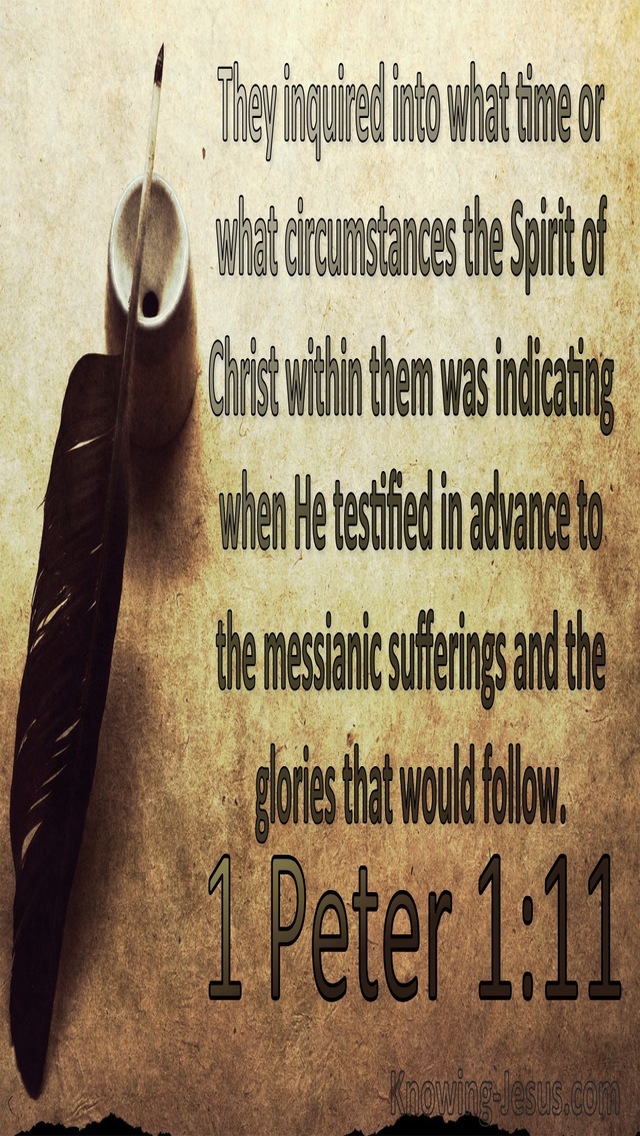1 Peter 1:11 Prophets Inquired Into The Messianic Sufferings (brown)